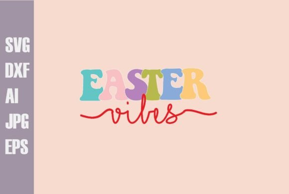 Easter Vibes Svg Design