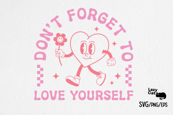 Self Love Quote Retro SVG PNG Design
