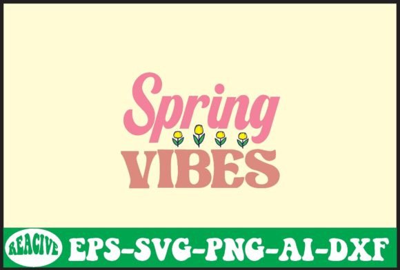 Spring Vibes Svg Design Review