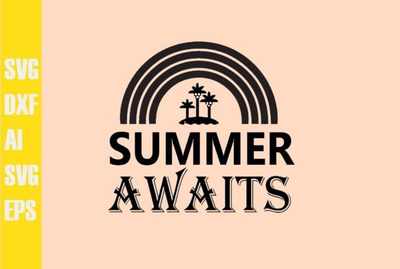 Summer Awaits Svg Design