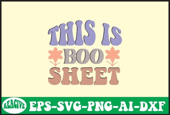 This is Boo Sheet Svg Design