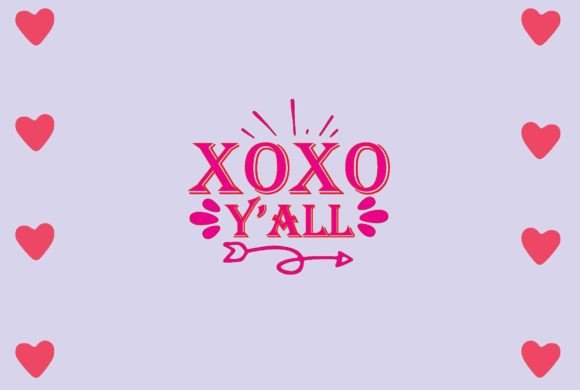 Xoxo Y’all Svg Design